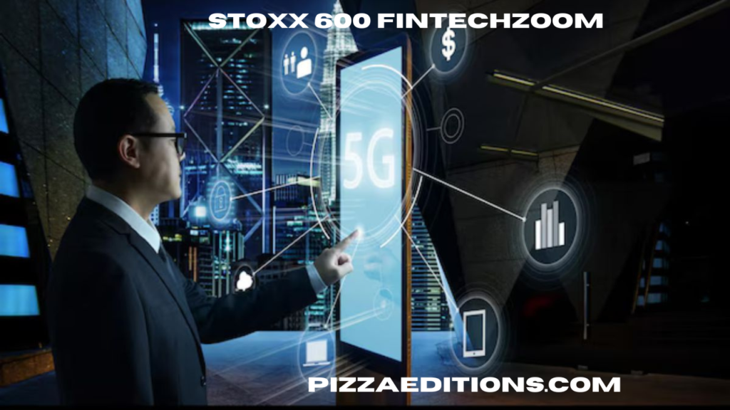 STOXX 600 FintechZoom