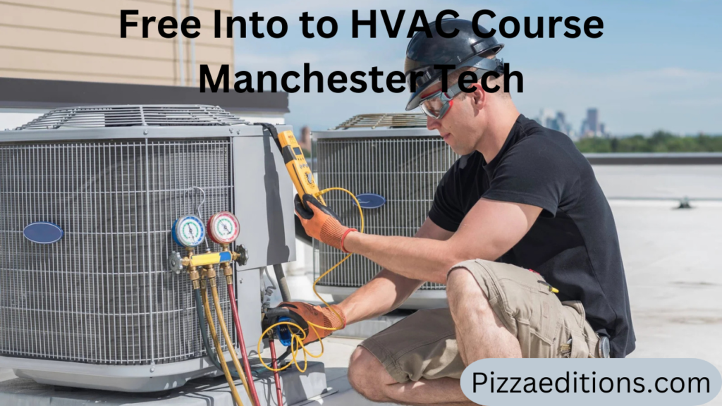 Free Into to HVAC Course Manchester Tech