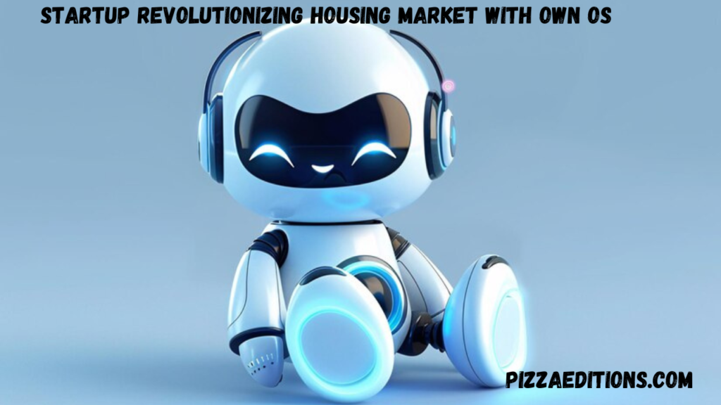 startup revolutionizing housing market with own os