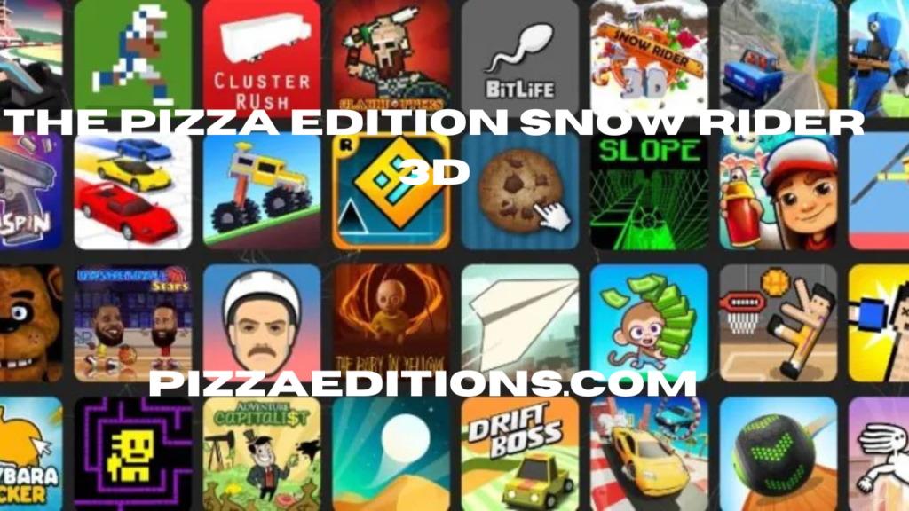 the pizza edition snow rider 3d​